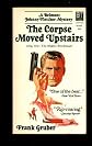 The Corpse Moved Upstairs