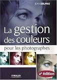 La gestion des couleurs pour les photographes