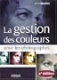 La gestion des couleurs pour les photographes