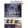 La gestion des couleurs pour les photographes