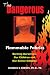 The Dangerous Flammable Fabrics: Burning Ourselves, Our Children and Our Senior Citizens