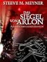 Das Siegel von Arlon (Adrian Pallmers magische Abenteuer, Band 1)
