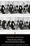 Blood, Toil, Tears and Sweat: The Great Speeches (Penguin Classics)