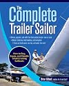 The Complete Trailer Sailor: How to Buy, Equip, and Handle Small Cruising Sailboats