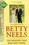 The convenient wife ; and, Roses have thorns