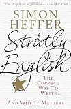 Strictly English: The Correct Way to Write... And Why It Matters