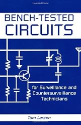 Bench-Tested Circuits For Surveillance And Countersurveillance Technicians