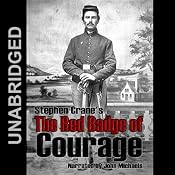 The Red Badge of Courage | [Stephen Crane]