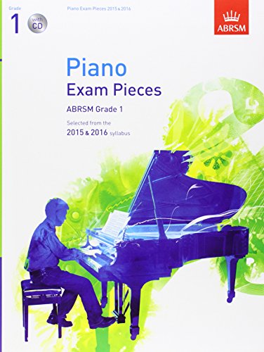 piano exam pieces 2015  2016 grade 1 selected from the 2015  2016 syllabus abrsm exam pieces