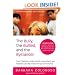 The Bully, the Bullied, and the Bystander: From Preschool to HighSchool--How Parents and Teachers Can Help Break the Cycle (Updated Edition)