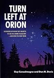 Turn left at Orion : hundreds of night sky objects to see in a home telescope - and how to find them