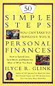 50 Simple Steps You Can Take To Improve Your Personal Finances: How to Spend Less, Save More, and Make the Most of What You Have