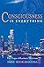Consciousness Is Everything: The Yoga of Kashmir Shaivism