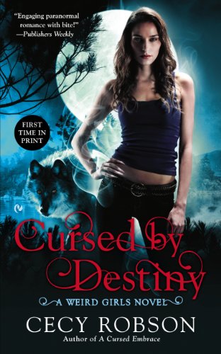 Cursed By Destiny: A Weird Girls Novel