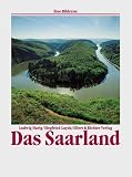 Produkt-Bild: Das Saarland. Eine Bildreise