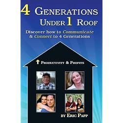4 Generations Under 1 Roof  Discover How to communicate & Connect 4 Generations