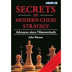 Secrets of Modern Chess Strategy: Advances Since Nimzowitsch