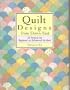Quilt Designs from Down East: 24 Projects from Beginner to Advanced