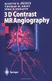 3D Contrast MR Angiography