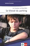 Le bless&eacute; du parking
