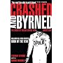 Crashed and Byrned: The Greatest Racing Driver You Never Saw