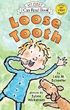 Loose Tooth (My First I Can Read) by Schaefer, Lola M. (2005) Paperback