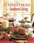 Christmas with Southern Living 2008: Great Recipes - Easy Entertaining - Festive Decorations - Gift Ideas