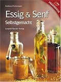 Essig & Senf: Selbstgemacht