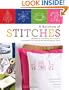 A Rainbow of Stitches: Embroidery and Cross-Stitch Basics Plus More Than 1,000 Motifs and 80 Project Ideas