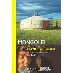 Mongolei. Zu Pferd durch das Land der Winde