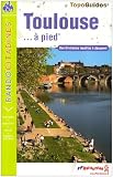 Toulouse... &Atilde;&nbsp; pied