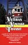 Veteran and Vintage transit, a guide to North America's mass transit museums, tourist trolley operators and private mass transit collections.