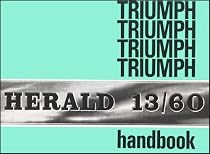 Triumph Herald 13/60 Official Owners' Handbook: (545037)