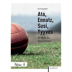 Ata, Ennatz, Susi, Yyyves: 82 K�pfe des Revierfu�balls