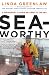 Seaworthy:
A
Swordboat
Captain
Returns
to
the
Sea