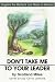 Book Don't Take Me to Your Leader: Angelina the Martian's Lost Notes on America