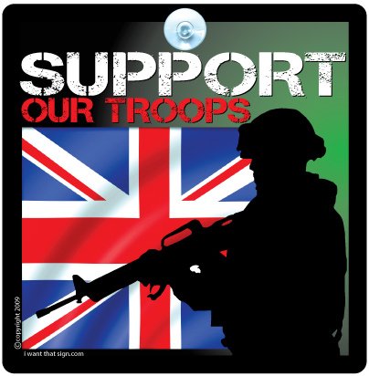 SUPPORT OUR TROOPS British Army Car Sign, Show Your Support for Members of the British Armed Forces / British Soldiers Serving around the World (Iraq, Afghanistan)