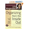 Organizing from the Inside Out: The Foolproof System for Organizing Your Home, Your Office and Your Life