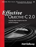 Effective Objective-C 2.0: 52 Specific Ways to Improve Your iOS and OS X Programs (Effective Software Development Series)
