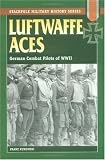 Luftwaffe Aces: German Combat Pilots of World War II (Stackpole Military History Series)