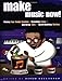 Make Music Now!: Putting Your Studio Together, Recording Songs, Making CDs, and Distributing Online