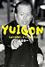浜田 幸一: ＹＵＩＧＯＮ　～もはや最期だ。すべてを明かそう。