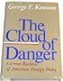 The cloud of danger: Current realities of American foreign policy