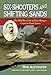 Six-Shooters and Shifting Sands: The Wild West Life of Texas Ranger Captain Frank Jones (Volume 15) (Frances B. Vick Series)