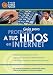 La GuÃ­a Saber Hacer para Proteger a tus hijos en Internet