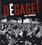 D�gage ! : Une r�volution