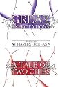 Great Expectations  and A Tale of Two Cities: Two Novels