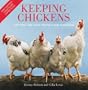 Keeping Chickens: Getting the Best from Your Chickens