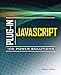 Plug-In JavaScript 100 Power Solutions