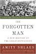 The Forgotten Man: A New History of the Great Depression